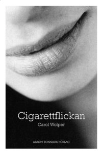 Cigarettflickan; Carol Wolper; 2000