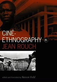 Cine-Ethnography; Jean Rouch; 2003
