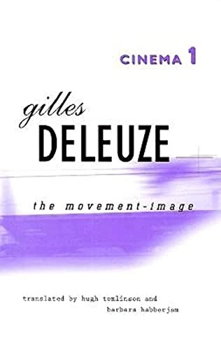 Cinema 1 : the movement-image; Gilles Deleuze; 1986