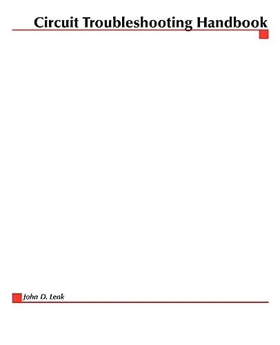 Circuit troubleshooting handbook; John D. Lenk; 1999