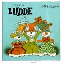 Cirkus Ludde; Ulf Löfgren; 2004