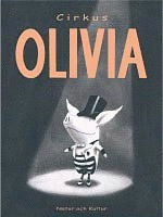 Cirkus Olivia; Ian Falconer; 2002