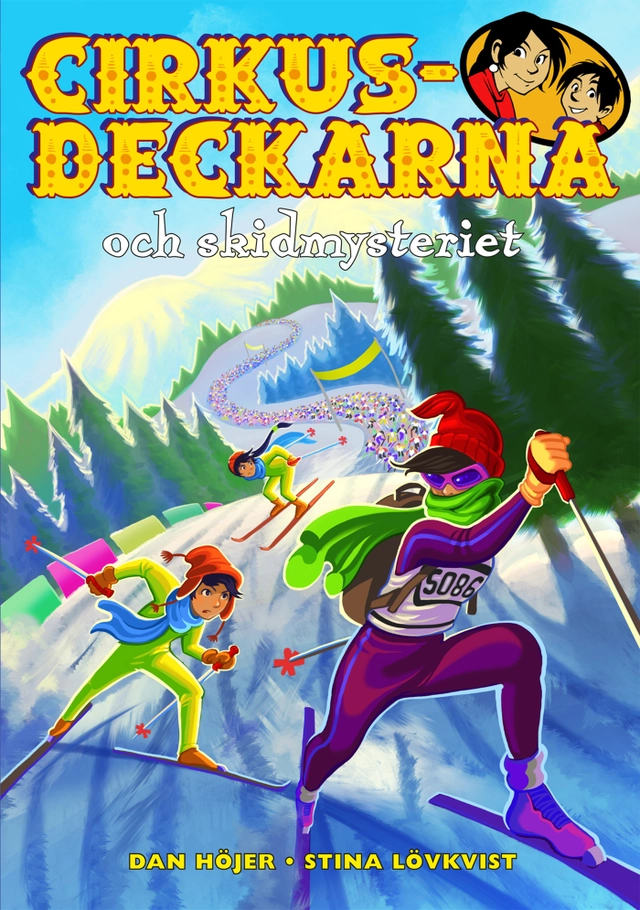 Cirkusdeckarna och skidmysteriet; Dan Höjer; 2013