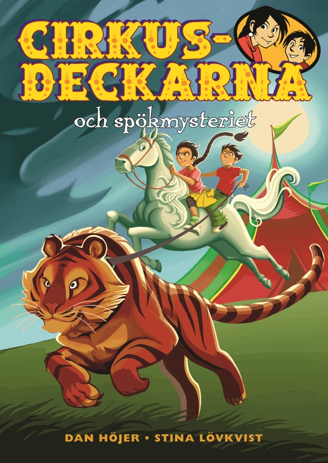Cirkusdeckarna och spökmysteriet; Dan Höjer; 2010