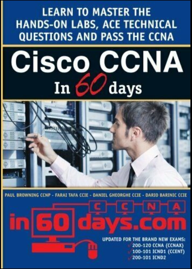 Cisco CCNA in 60 days; Paul W Browning; 2017