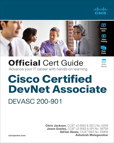 Cisco Certified DevNet Associate DEVASC 200-901 Official Cert Guide; Chris Jackson, Jason Gooley, Adrian Iliesiu, Ashutosh Malegaonkar; 2021