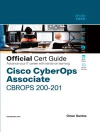 Cisco CyberOps Associate CBROPS 200-201 : official cert guide; Omar Santos; 2021