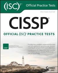 CISSP Official ISC2 Practice Tests; Mike Chapple, David Seidl; 2016