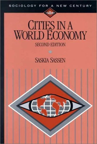 Cities in a world economy; Saskia Sassen; 2000