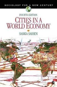 Cities in a world economy; Saskia. Sassen; 2012