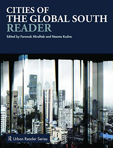 Cities of the global South reader; Faranak Miraftab, Neema Kudva; 2015