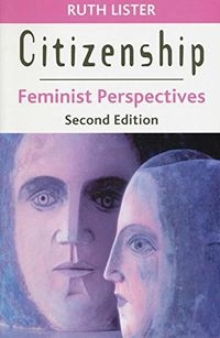 Citizenship : feminist perspectives; Ruth Lister; 2003