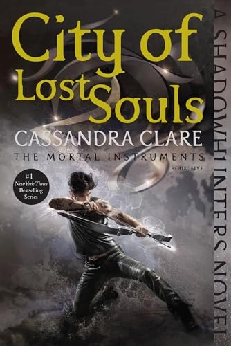 City of lost souls; Cassandra Clare; 2015