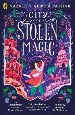 City of Stolen Magic; Nazneen Ahmed Pathak; 2023