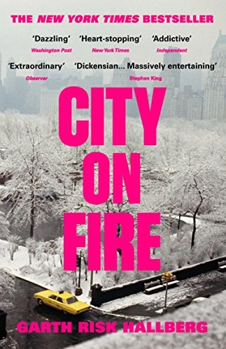 City on Fire; Garth Risk Hallberg; 2016