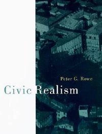 Civic Realism; Peter G Rowe; 1999