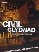 Civil olydnad; Henry David Thoreau; 2005