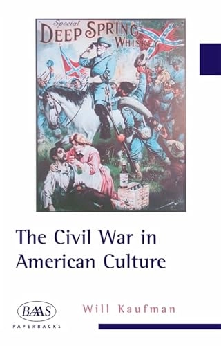 Civil War in American Culture; Will Kaufman; 2006