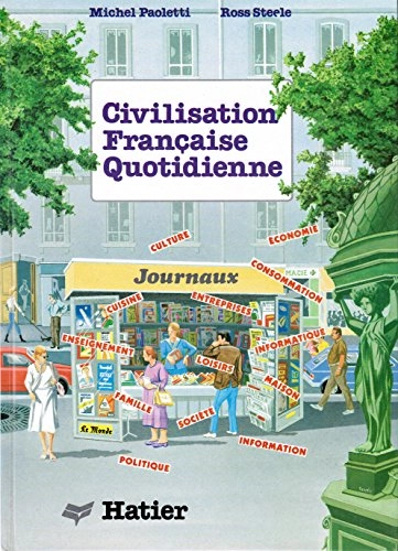 Civilisation française quotidienne; Michel Paoletti, Ross Steele; 1986