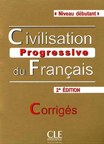 Civilisation progressive du français, corrigés; Catherine Carlo; 2010