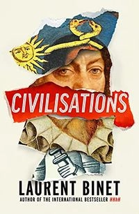 Civilisations; Laurent Binet; 2021