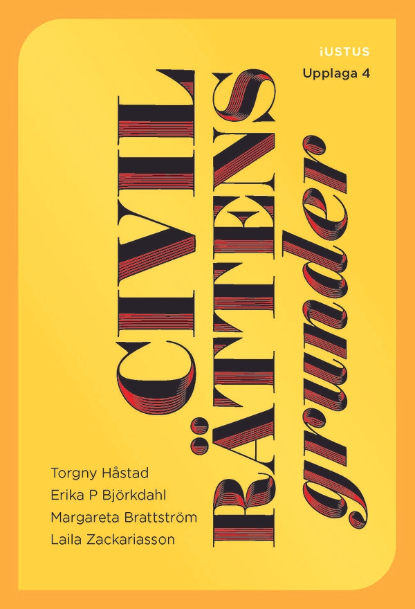 Civilrättens grunder; Torgny Håstad, Erika P. Björkdahl, Margareta Brattström, Laila Zackariasson; 2025