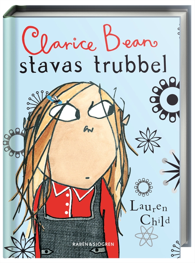 Clarice Bean stavas trubbel; Lauren Child; 2008