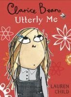 Clarice bean : Utterly me; Lauren Child; 2021
