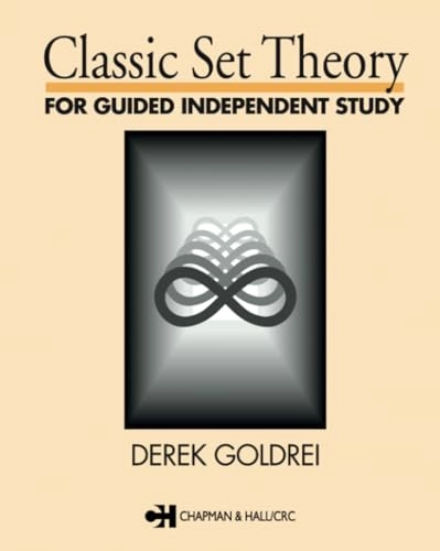 Classic set theory : a guided independent study; Derek Goldrei; 1996