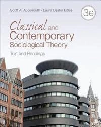 Classical and contemporary sociological theory : text and readings; Scott Appelrouth; 2016