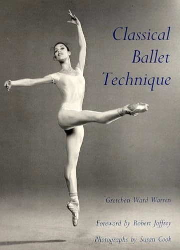 Classical ballet technique; Gretchen Ward Warren; 1989