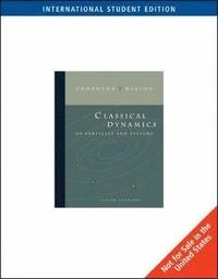 Classical dynamics of particles and systems; Stephen T. Thornton; 2004