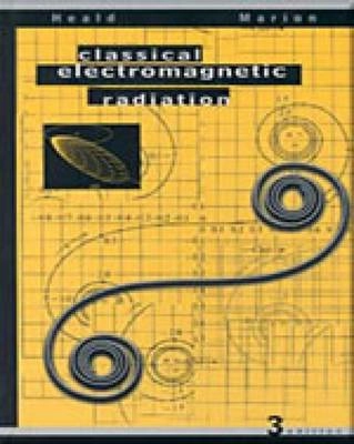Classical electromagnetic radiation; Mark A. Heald; 1995
