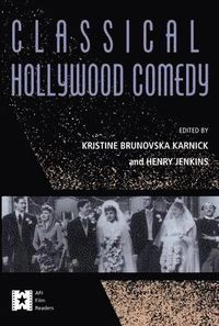 Classical Hollywood comedy; Henry Jenkins; 1995