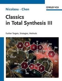 Classics in Total Synthesis; Kyriacos C. Nicolaou; 2011