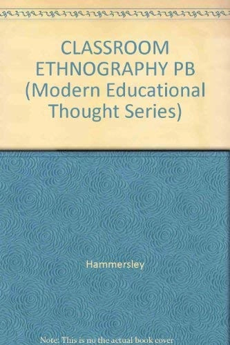 Classroom ethnography : empirical and melbodological essays; Martyn Hammersley; 1990