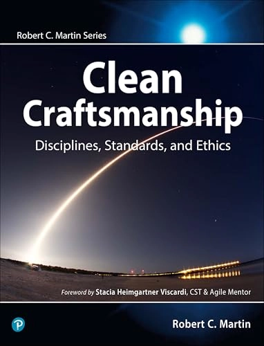 Clean Craftsmanship; Robert C Martin; 2021