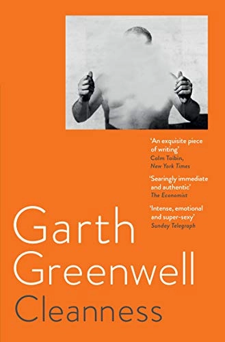 Cleanness; Garth Greenwell; 2021
