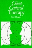 Client-centered therapy : its current practice, implications, and theory; Rogers; 1951