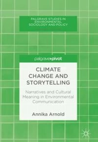 Climate Change and Storytelling; Annika Arnold; 2018
