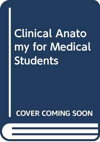 Clinical anatomy for medical students; Richard S. Snell; 1986
