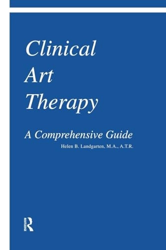 Clinical Art Therapy; Helen B Landgarten; 2014