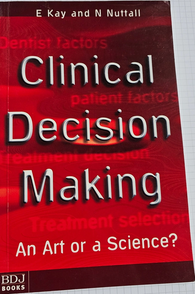 Clinical Decision Making; E Kay and N Nuttall; 2001