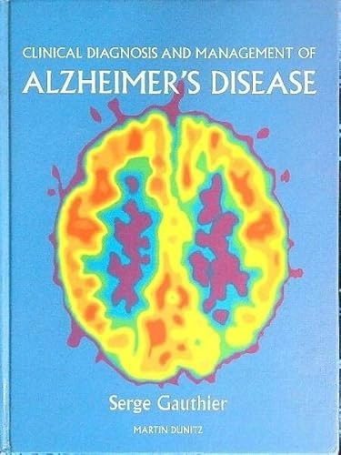 Clinical diagnosis and management of Alzheimer's disease; Serge Gauthier; 1996