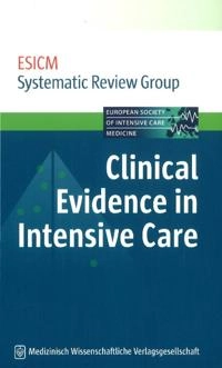Clinical Evidence in Intensive Care ; Esicm Systematic Review Group; 2011
