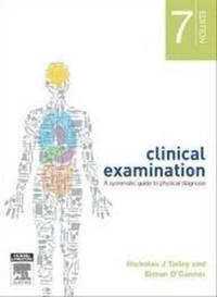 Clinical Examination; Nicholas J. Talley, Simon O'Connor; 2013