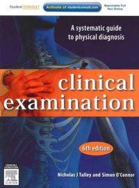 Clinical examination : a systematic guide to physical diagnosis; Nicholas J Talley; 2010