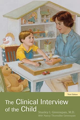 Clinical Interview of the Child; Stanley I Greenspan; 2003