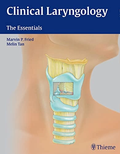 Clinical Laryngology; Marvin P. Fried, Melin Tan-Geller