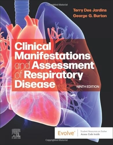 Clinical manifestations and assessment of respiratory disease; Terry R. Des Jardins; 2024